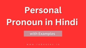 Read more about the article Personal Pronoun in Hindi – Definition, Types and Examples